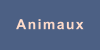 Animaux